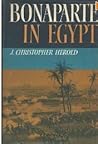 Bonaparte in Egypt by J. Christopher Herold