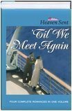 'Til We Meet Again: 'Til We Meet Again / Eliza / Precious Jewels / Thanks To A Lonely Heart (Hardcover)