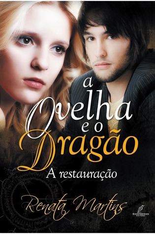 A Ovelha e o Dragão (A Restauração, #2)