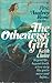 The Otherwise Girl