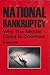 National Bankruptcy: Why th...
