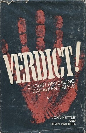 Verdict! Eleven Revealing Canadian Trials