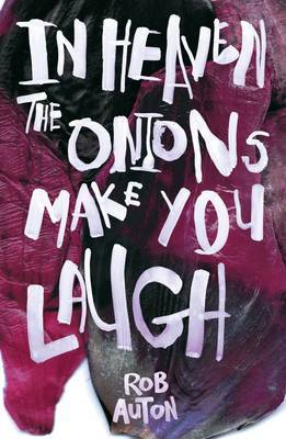In Heaven the Onions Make You Laugh