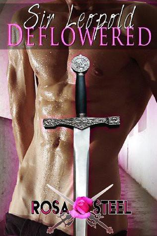 Sir Leopold Deflowered (Kindle Edition)