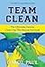 Team Clean by Carol Paul Team Clean by Carol Paul