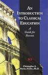An Introduction to Classical Education by Christopher Perrin