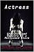 Actress: Unauthorized Memoirs of a Hollywood Slave