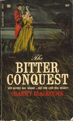 The Bitter Conquest (Hardcover)