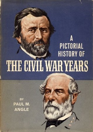 A Pictorial History of the Civil War Years (Hardcover)
