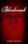 Bloodmark by Aurora Whittet