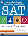 SAT 2400 in Just 7 Steps: Perfect-Score Student Reveals How to Ace the Test