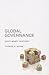 Global Governance: Why? What? Whither?