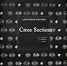Cross Sections by Catherine Wagner