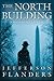 The North Building (The First Trumpet #2)