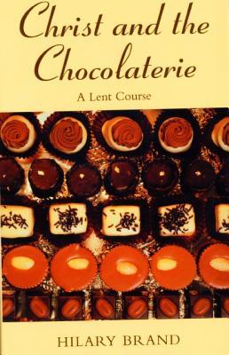 Christ and the Chocolaterie (Paperback)