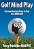 Golf Mind Play: Outsmarting your brain to play your best golf