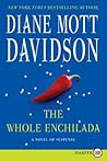 The Whole Enchilada by Diane Mott Davidson