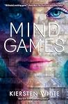 Mind Games by Kiersten White