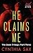 He Claims Me by Cynthia Sax