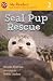 Seal Pup Rescue by Brenda Peterson