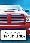 Pickup Lines by Holly Jacobs Pickup Lines by Holly Jacobs