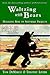 Waltzing with Bears: Managing Risk on Software Projects