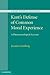 Kant's Defense of Common Moral Experience: A Phenomenological Account
