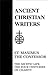 St. Maximus the Confessor: The Ascetic Life, The Four Centuries on Charity