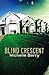 Blind Crescent