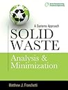 Solid Waste Analysis and Minimization: A Systems Approach: The Systems Approach