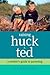Raising Huck and Ted: A Mother's Guide to Parenting