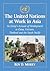 The United Nations at Work in Asia: An Envoy's Account of Development in China, Vietnam, Thailand and the South Pacific