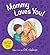 Mommy Loves You