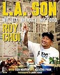 L.A. Son: My Life, My City, My Food 