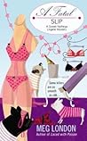 A Fatal Slip by Meg London