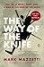 The Way of the Knife: The CIA, a Secret Army, and a War at the Ends of the Earth