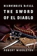 The Sword of El Diablo