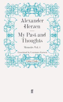 My Past and Thoughts: Memoirs Volume 4 (Paperback)