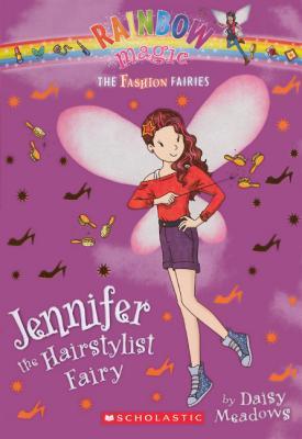 Jennifer the Hairstylist Fairy (Rainbow Magic: The Fashion Fairies)