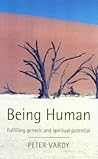 Being Human: Fulfilling Genetic and Spiritual Potential