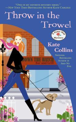 Throw in the Trowel (A Flower Shop Mystery, #15)