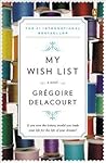 My Wish List by Grégoire Delacourt My Wish List by Grégoire Delacourt