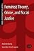 Feminist Theory, Crime, and Social Justice (Theoretical Criminology)
