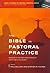 Bible in Pastoral Practice: Readings in the Place and Function of Scripture in the Church (Using the Bible in Pastoral Practice)