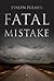 Fatal Mistake