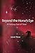 Beyond the Horse's Eye: A F...
