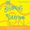 The Beginning of Everything by Schneider, Robyn The Beginning of Everything by Schneider, Robyn