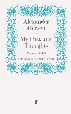 My Past and Thoughts: Memoirs Volume 6 (Paperback)