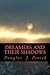 Dreamers and Their Shadows