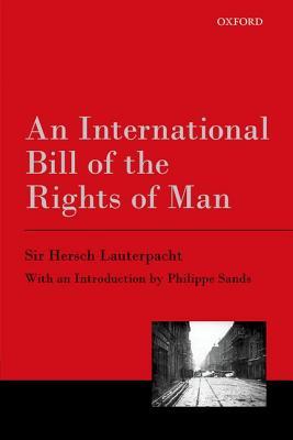 An International Bill of the Rights of Man (Paperback)